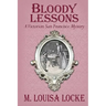 Bloody Lessons: A Victorian San Francisco Mystery