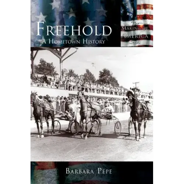 Freehold: A Hometown History