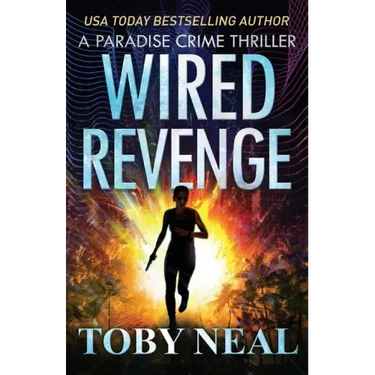 Wired Revenge: Vigilante Justice Thriller Series