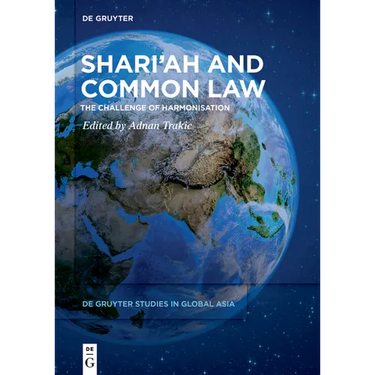 Shari'ah and Common Law: The Challenge of Harmonisation
