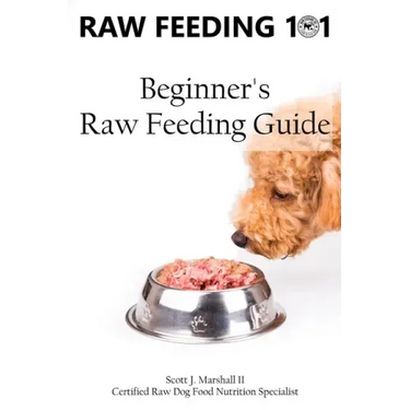 Raw Feeding 101: Beginner's Raw Feeding Guide
