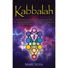 Kabbalah: The Ultimate Guide for Beginners Wanting to Understand Hermetic and Jewish Qabalah Along with the Power of Mysticism