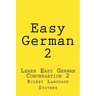 Easy German 2: Learn Easy German Conversation 2