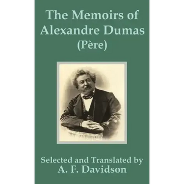 The Memoirs of Alexandre Dumas (Père)