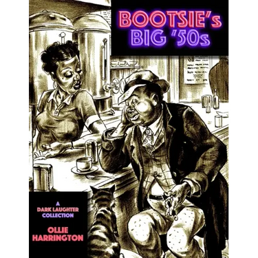 Bootsie's Big '50s: a Dark Laughter collection