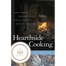 Hearthside Cooking: Early American Southern Cuisine Updated for Today's Hearth and Cookstove
