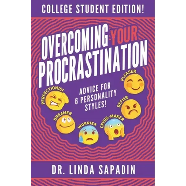 Overcoming Your Procrastination - College Student Edition: Advice For 6 Personality Styles!