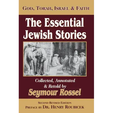 The Essential Jewish Stories: God, Torah, Israel & Faith