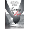 Journey to Love: How Thirty Days of Positive Thoughts and Communication Transformed My Marriage