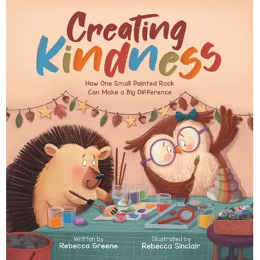 Creating Kindness: How One Small Painted Rock Can Make a Big Difference