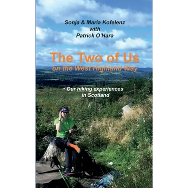 The Two of Us on the West Highland Way: Our hiking experiences in Scotland