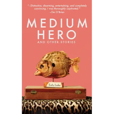 Medium Hero: And Other Stories
