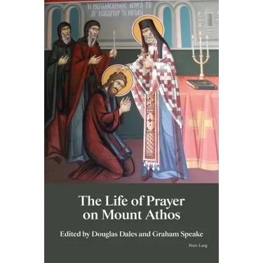 The Life of Prayer on Mount Athos