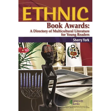 Ethnic Book Awards: A Directory of Multicultural Literature for Young Readers