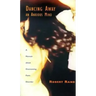 Dancing Away an Anxious Mind: A Memoir about Overcoming Panic Disorder