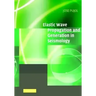 Elastic Wave Propagation and Generation in Seismology