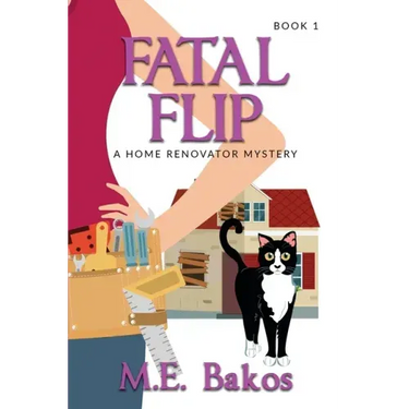 Fatal Flip: A Home Renovator Mystery