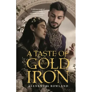 A Taste of Gold and Iron