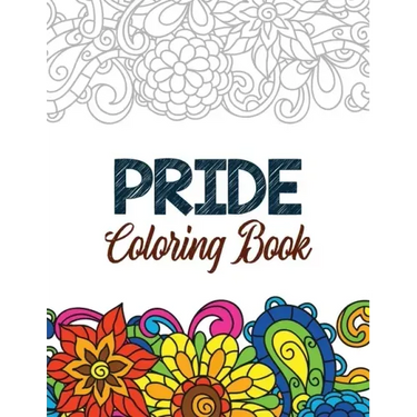 Pride Coloring Book: LGBTQ Positive Affirmations Coloring Pages for Relaxation, Adult Coloring Book with Fun Inspirational Quotes, Creative