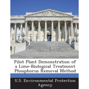 Pilot Plant Demonstration of a Lime-Biological Treatment Phosphorus Removal Method