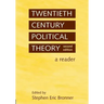 Twentieth Century Political Theory: A Reader