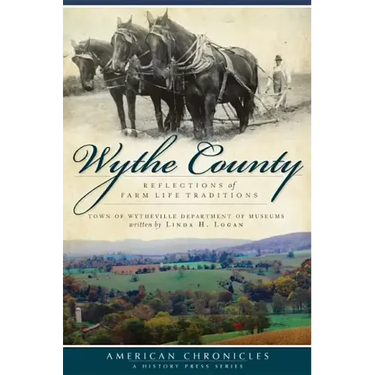 Wythe County:: Reflections of Farm Life Traditions