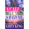 A Cali Billionaire Saved Me