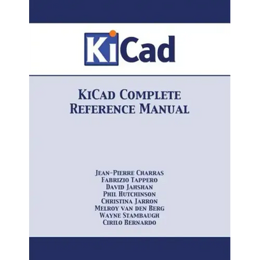 KiCad Complete Reference Manual