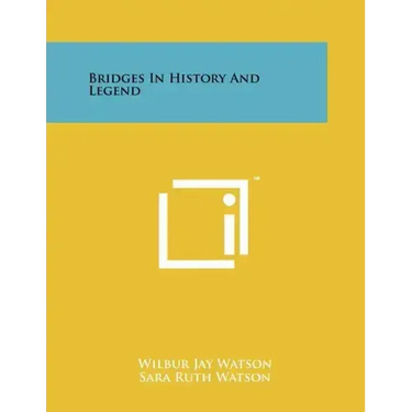 Bridges in History and Legend
