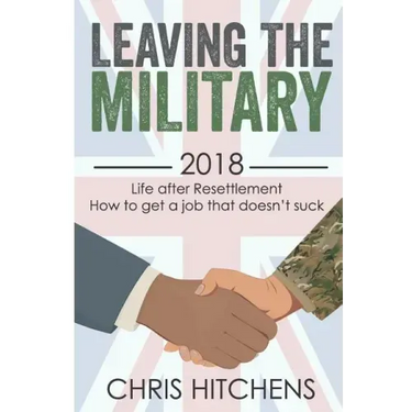 Leaving the Military Life After Resettlement: How to Get a New Job That Doesn't Suck