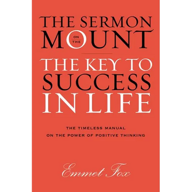 The Sermon on the Mount: The Key to Success in Life