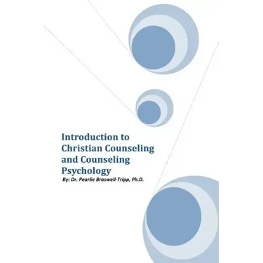 Introduction to Christian Counseling and Counseling Psychology