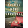 Nothing More Dangerous