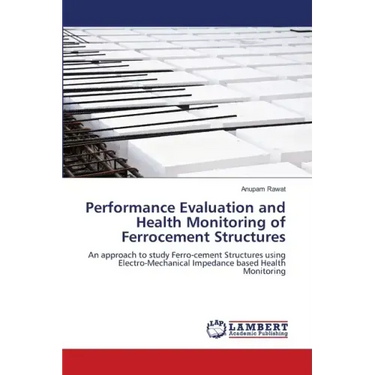 Performance Evaluation and Health Monitoring of Ferrocement Structures