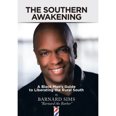 The Southern Awakening: A Black Man's Guide to Liberating the Rural South