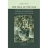 The Idea of the Self: Thought and Experience in Western Europe Since the Seventeenth Century