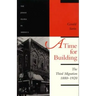 A Time for Building: The Third Migration, 1880-1920 Volume 3