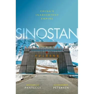 Sinostan: China's Inadvertent Empire