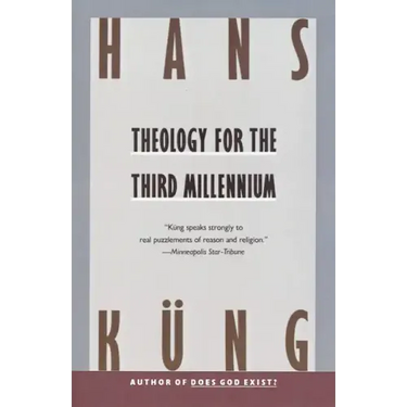 Theology for the Third Millennium: An Ecumenical View