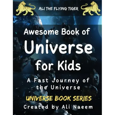 Awesome Book of Universe for kids: A Fast Journey of the Universe
