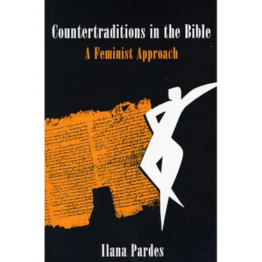 Countertraditions in the Bible: A Feminist Approach