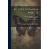 Studies In Kansas Insects: A Manual Of The Butterflies And Skippers Of Kansas (lepidoptera, Rhopalocera) By W. D. Field