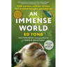 An Immense World: How Animal Senses Reveal the Hidden Realms Around Us