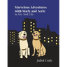 Marvelous Adventures with Marly and Aerie in New York City