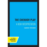 The Chekhov Play: A New Interpretation
