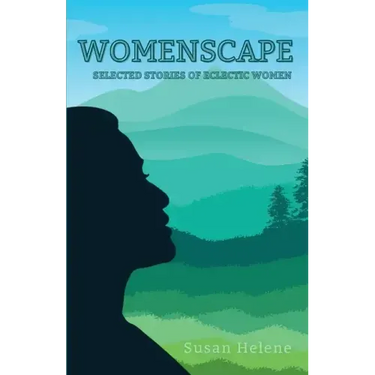 Womenscape: Selected Stories of Eclectic Women