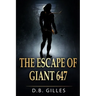 The Escape of Giant 647