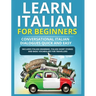 Learn Italian for Beginners: Italian Short Stories for Beginners and Basic Vocabulary for Travellers