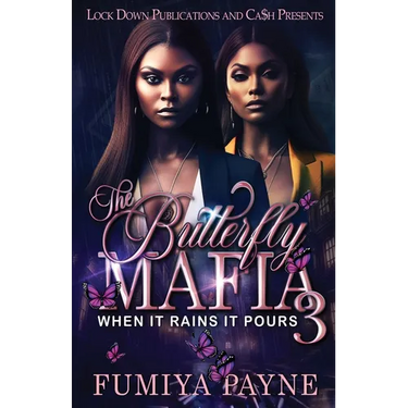 The Butterfly Mafia 3: When It Rains It Pours