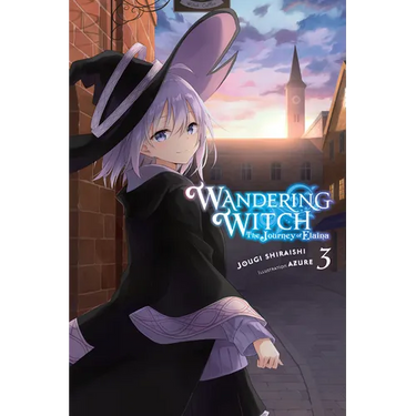 Wandering Witch: The Journey of Elaina, Vol. 3 (Light Novel): Volume 3